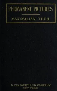 How to paint permanent pictures — Maximilian Toch cover