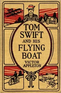 Tom Swift and his flying boat; or, The castaways of the giant iceberg — Victor Appleton cover