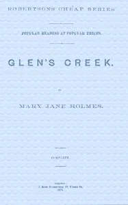 Glen's Creek — Mary Jane Holmes cover