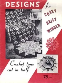 Designs for Crazy Daisy Winder : $b Crochet Time Cut in Half — Esther Parnell Hewlett cover