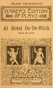 At Hotel On-de-Blink: An entertainment in two parts — George P. Seiler cover