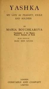 Yashka : $b My life as peasant, exile and soldier — Mariia Bochkareva cover