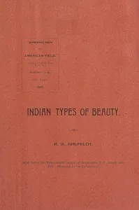 Indian types of beauty — Robert W. (Robert Wilson) Shufeldt cover