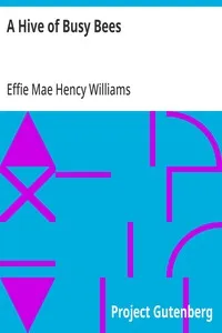 A Hive of Busy Bees — Effie Mae Hency Williams cover