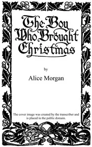 The boy who brought Christmas — Alice (Fiction writer) Morgan cover