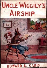 Uncle Wiggily's Airship: Bedtime Stories — Howard Roger Garis cover