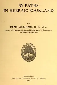 By-paths in Hebraic bookland — Israel Abrahams cover