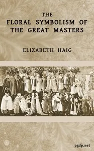 The floral symbolism of the great masters — Elizabeth Haig cover