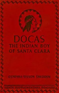 Docas: The Indian boy of Santa Clara — Genevra Sisson Snedden cover