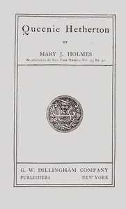 Queenie Hetherton — Mary Jane Holmes cover