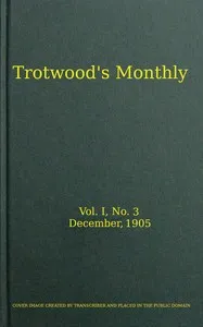 Trotwood's Monthly, Vol. I, No. 3, December 1905 cover