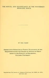 The ritual and significance of the Winnebago medicine dance — Paul Radin cover