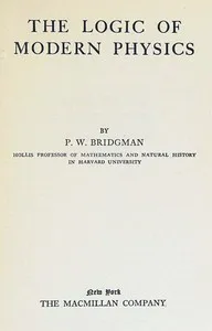 The logic of modern physics cover