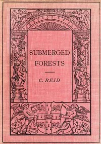 Submerged forests — Clement Reid cover