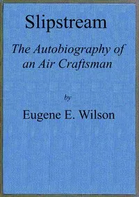 Slipstream: the autobiography of an air craftsman cover