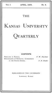The Kansas University Quarterly : $b Vol. I, No. 4, April 1893 — Various cover