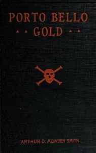 Porto Bello gold — Arthur D. Howden (Arthur Douglas Howden) Smith cover
