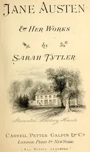 Jane Austen and her works — Sarah Tytler cover