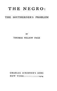 The negro: the southerner's problem — Thomas Nelson Page cover