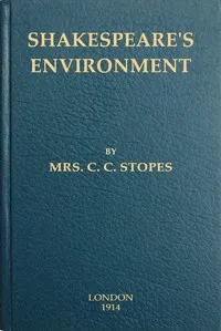 Shakespeare's environment — C. C. (Charlotte Carmichael) Stopes cover
