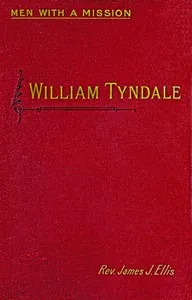 William Tyndale — James J. (James Joseph) Ellis cover