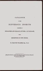 Catalogue of the dipterous insects collected at Singapore and Malacca — Alfred Russel Wallace cover