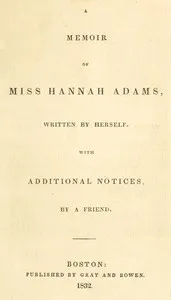 A memoir of Miss Hannah Adams — Hannah Farnham Sawyer Lee cover
