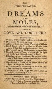 The interpretation of dreams and moles, with other curious matters, relating to love and courtship — Anonymous cover