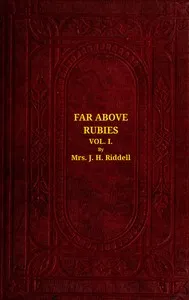 Far above rubies (Vol. 1 of 3): A novel cover