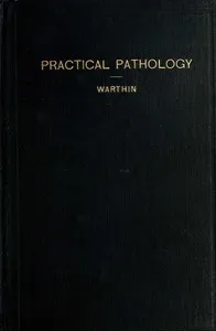 Practical pathology — Aldred Scott Warthin cover