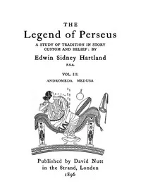 The legend of Perseus, Volume 3 (of 3) : $b Andromeda. Medusa. cover