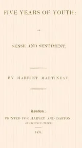 Five years of youth : $b or, sense and sentiment — Harriet Martineau cover