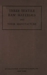 Three textile raw materials and their manufacture — International Acceptance Bank cover