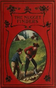 The nugget finders : $b A tale of the gold fields of Australia cover