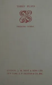 Three plays by Frederic Hebbel — Friedrich Hebbel cover