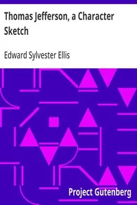 Thomas Jefferson, a Character Sketch — Edward Sylvester Ellis cover