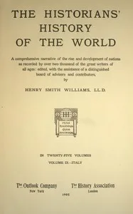 The historians' history of the world in twenty-five volumes, volume 09 : $b Italy — Anonymous cover