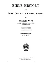 Bible history and brief outline of church history — Volrath Vogt cover