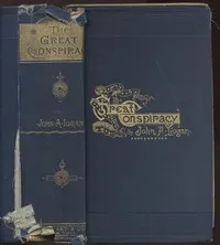 The Great Conspiracy, Volume 1 — John Alexander Logan cover