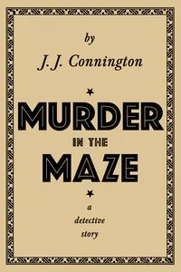 Murder in the maze — J. J. Connington cover