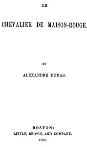 Le chevalier de Maison-Rouge — Alexandre Dumas cover