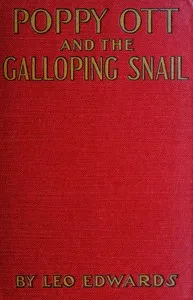 Poppy Ott and the galloping snail — Leo Edwards cover