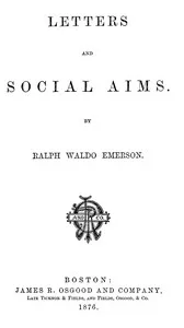 Letters and social aims — Ralph Waldo Emerson cover