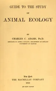 Guide to the study of animal ecology — Charles C. (Charles Christopher) Adams cover