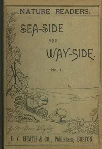 Nature readers : $b Sea-side and way-side. No. 1 — Julia McNair Wright cover
