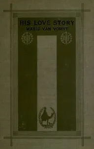 His love story — Marie Van Vorst cover