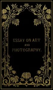 Essay on art and photography — A. V. Sutton cover