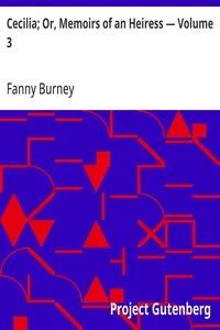 Cecilia; Or, Memoirs of an Heiress — Volume 3 — Fanny Burney cover