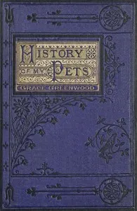 History of my pets — Grace Greenwood cover