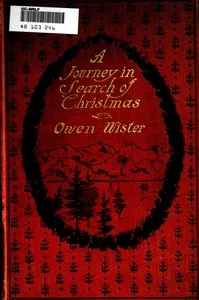 A journey in search of Christmas — Owen Wister cover